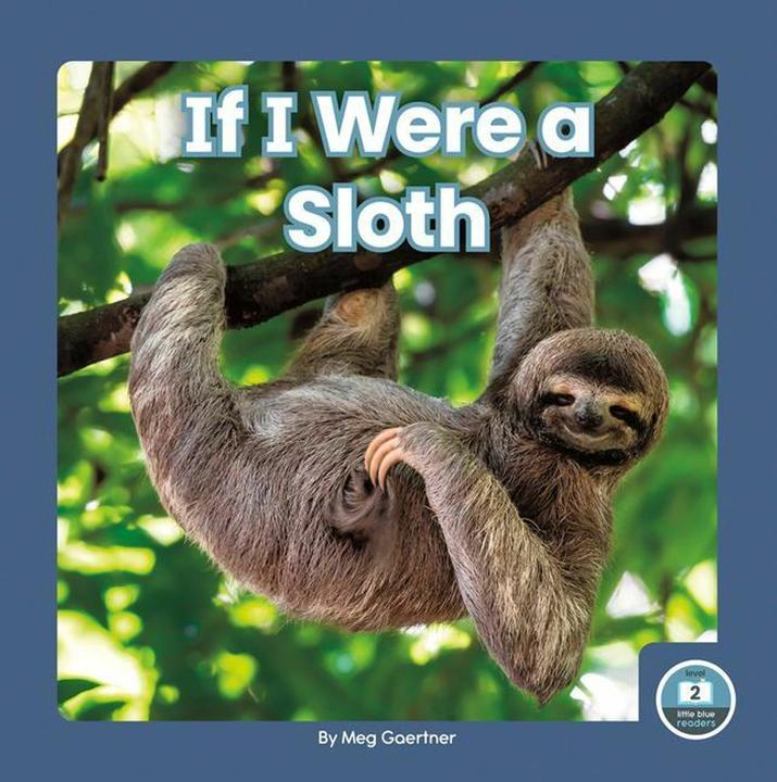 Immagine prodotto If I Were a Sloth (Inglese, Meg Gaertner, 2021)
