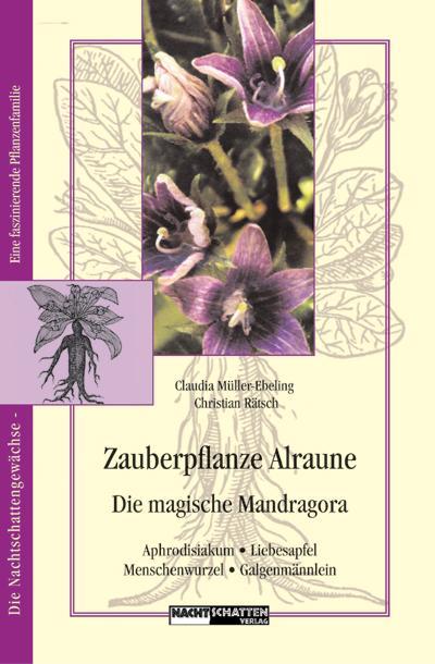 Produktbild Zauberpflanze Alraune (Deutsch, Christian Rätsch, Claudia Röschen-Ebeling, 2004)