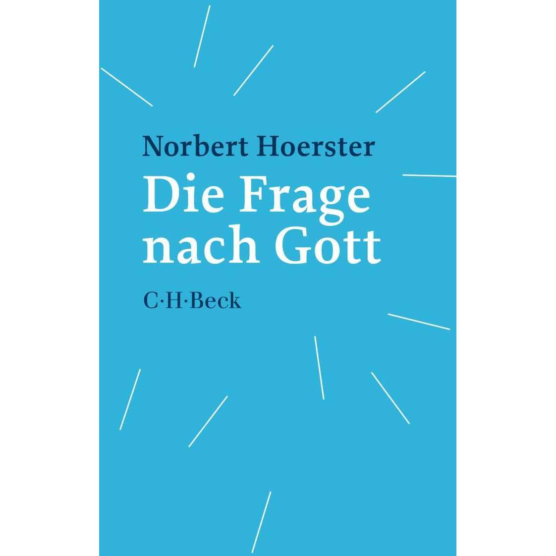 Die Frage nach Gott, Fachbücher von Norbert Hoerster
