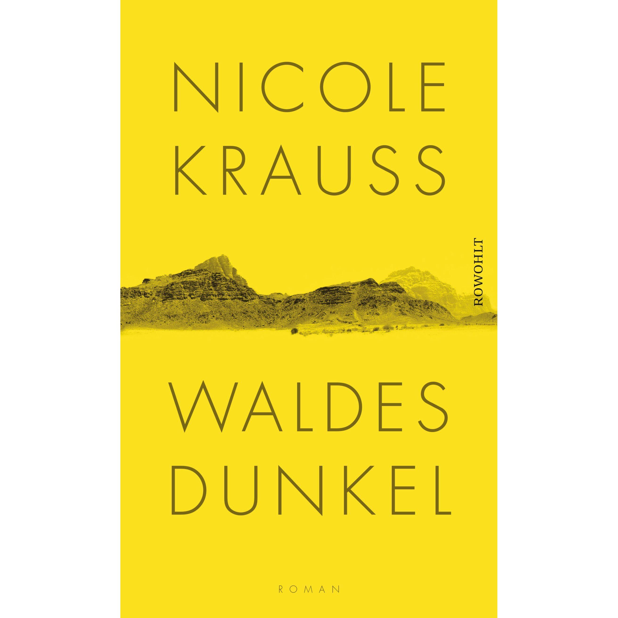 Waldes Dunkel, Belletristik von Nicole Krauss