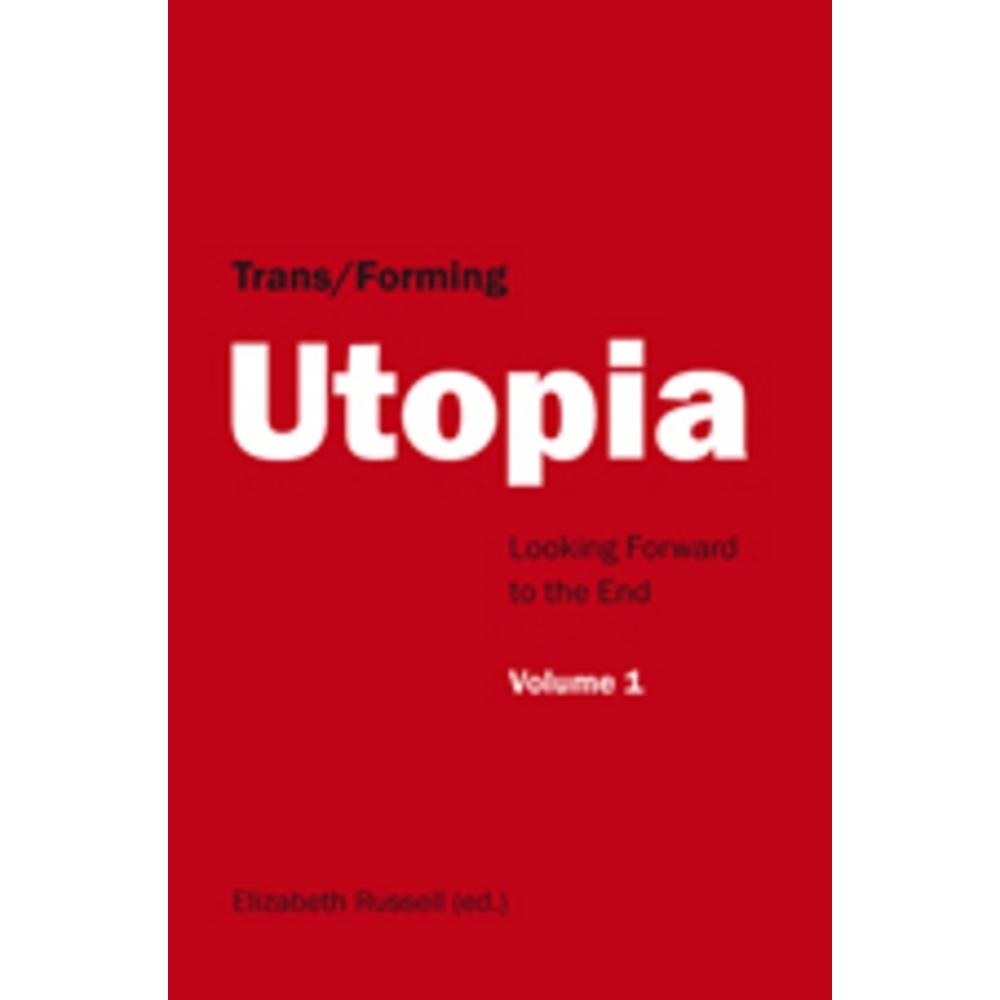 Trans/Forming Utopia - Volume I, Fachbücher von Elizabeth Russell