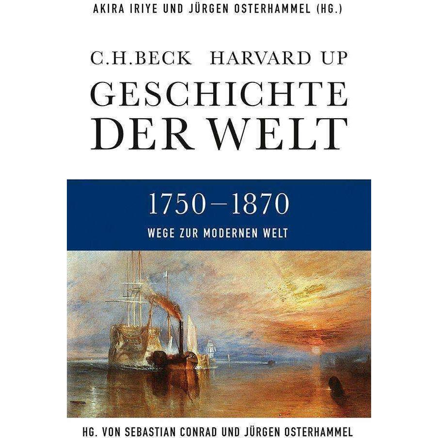 Geschichte der Welt (Band 4): Geschichte der Welt Wege zur modernen Welt, Sachbücher von Jürgen Osterhammel, Akira Iriye...