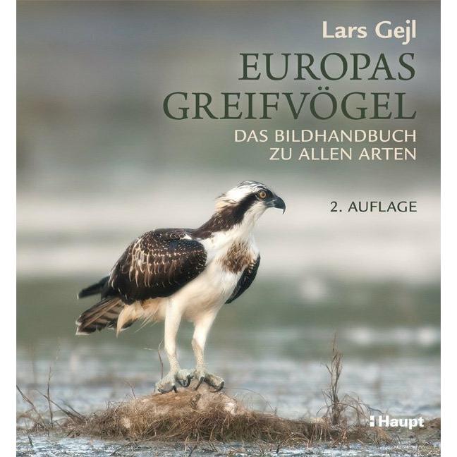 Europas Greifvögel, Ratgeber von Marina Nijburg, Lars Gejl