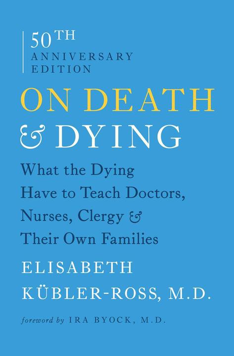 Produktbild On Death and Dying (Englisch, Elisabeth Kübler-Ross, Ira Byock, 2014)