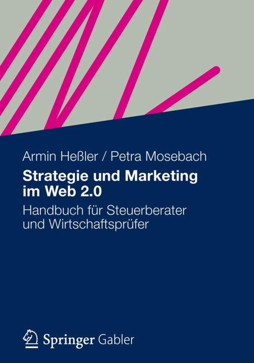 Produktbild Strategie und Marketing im Web 2.0 (Deutsch, Armin Hessler, Petra Mosebach, 2012)
