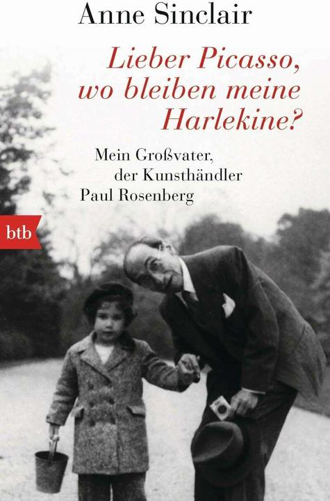 Produktbild Lieber Picasso, wo bleiben meine Harlekine? (Deutsch, Anne Sinclair, 2016)