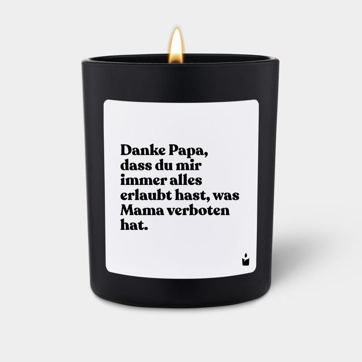 Actual product image Chatty Candles Duftkerze Flowery Danke Papa, dass du mir immer alles erlaubt hast, was Mama verboten hat.
