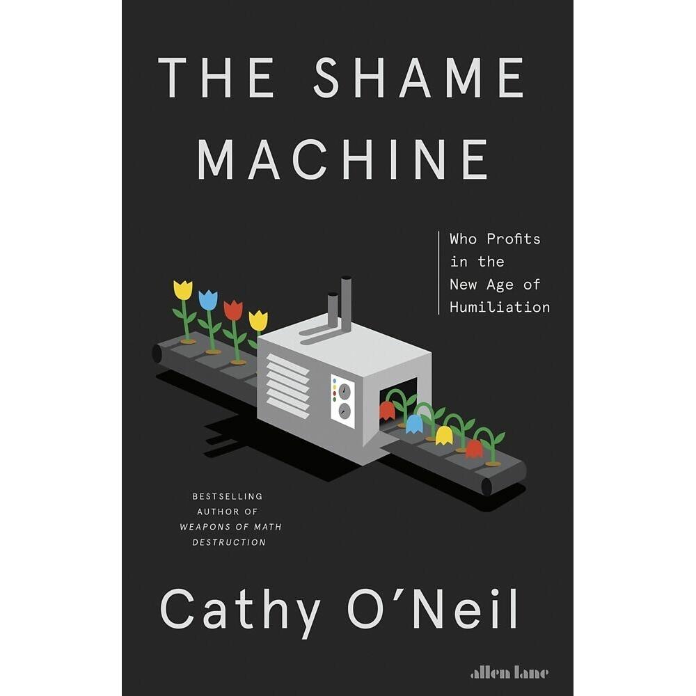 The Shame Machine, Fachbücher von Cathy O'Neil
