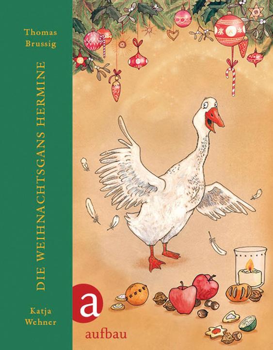 Produktbild Die Weihnachtsgans Hermine (Deutsch, Thomas Brussig, 2016)