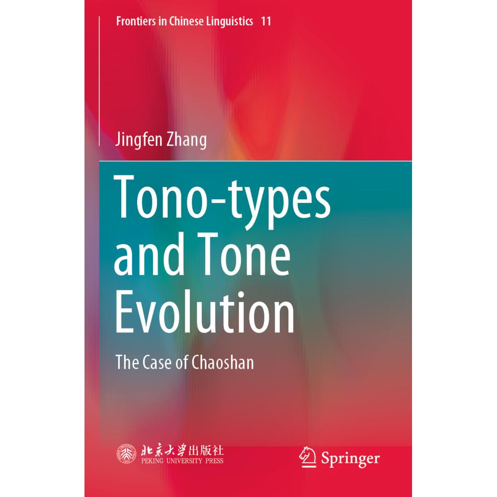 Tono-types and Tone Evolution, Fachbücher von Jingfen Zhang