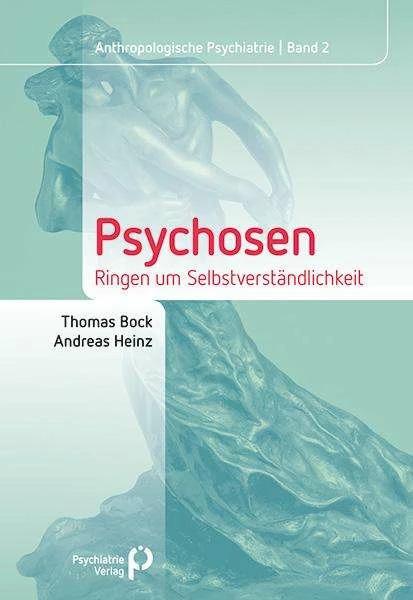 Produktbild Psychosen (Deutsch, Andreas Heinz, Thomas Bock, 2016)