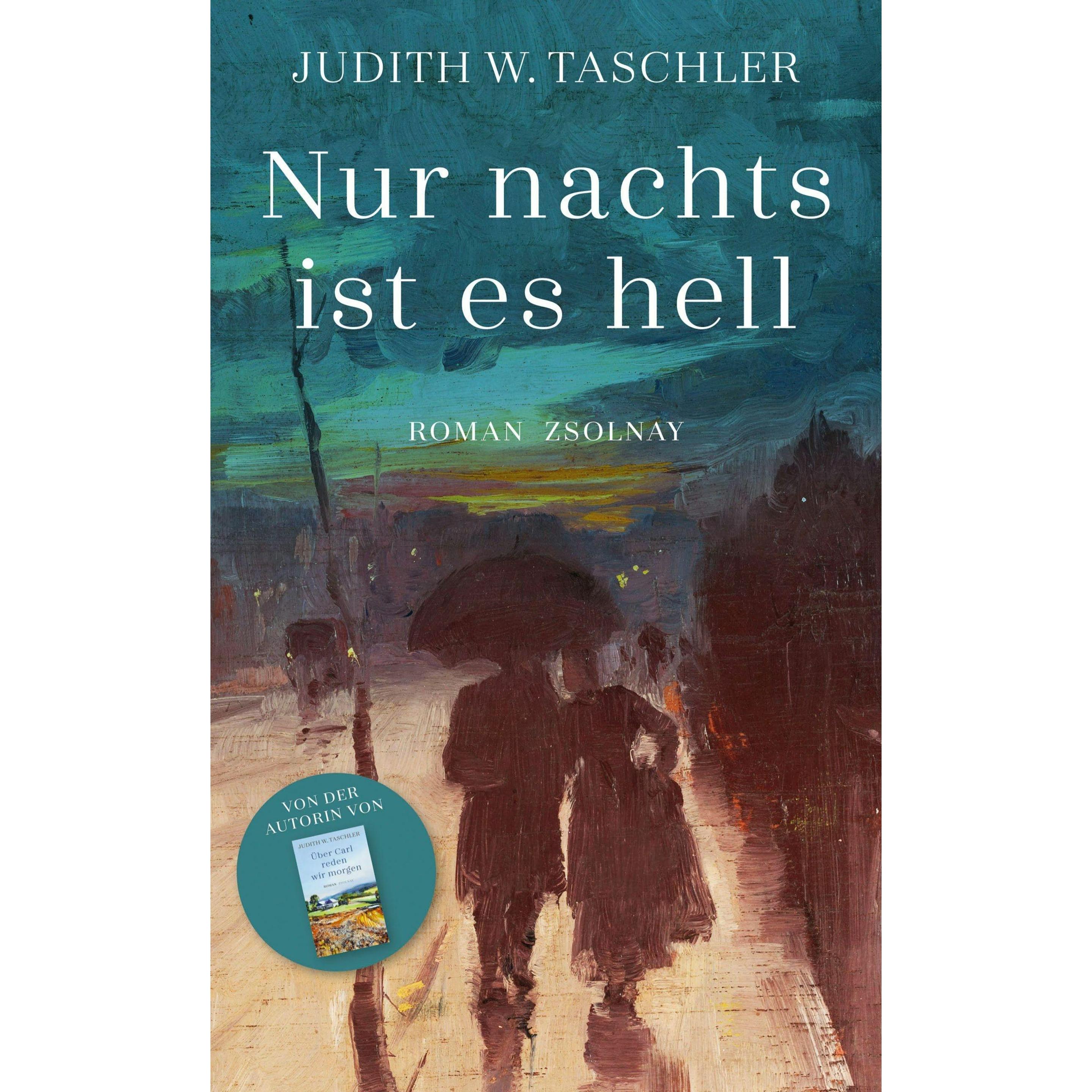 Nur nachts ist es hell, Belletristik von Judith W. Taschler