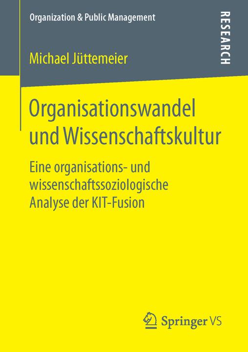 Produktbild Organisationswandel und Wissenschaftskultur (Niederländisch, Michael Jüttemeier, 2016)