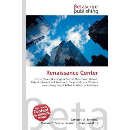 Renaissance Center, Fachbücher von Lambert M. Surhone, Miriam T. Timpledon, Susan F. Marseken