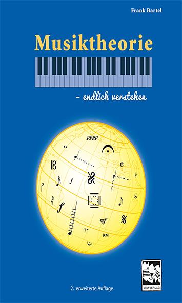 Produktbild Musiktheorie - endlich verstehen (Deutsch, Frank Bartel, 2015)