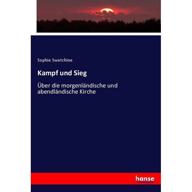 Kampf und Sieg, Fachbücher von Sophie Swetchine