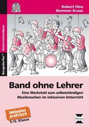 Produktbild Band ohne Lehrer (Deutsch, Remmer Kruse, Robert Hinz, 2013)