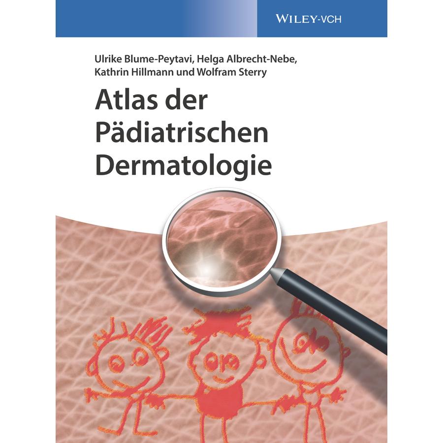 Atlas der Pädiatrischen Dermatologie, Fachbücher von Ulrike Blume-Peytavi, Helga Albrecht-Nebe, Kathrin Hillmann, Wolfra...