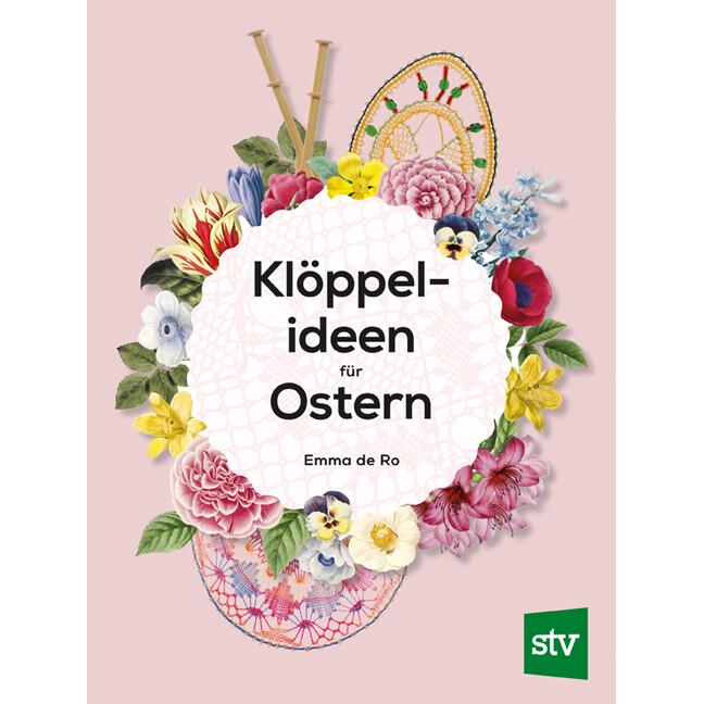 Klöppelideen für Ostern, Ratgeber von Emma de Ro