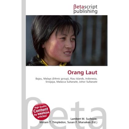 Orang Laut, Fachbücher von Lambert M. Surhone, Miriam T. Timpledon, Susan F. Marseken