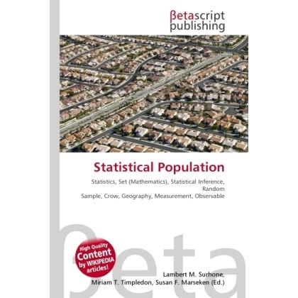 Statistical Population, Fachbücher von Lambert M. Surhone, Miriam T. Timpledon, Susan F. Marseken