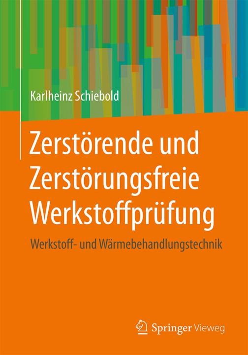 Energie-Label Zerstörende und Zerstörungsfreie Werkstoffprüfung (Deutsch, Karlheinz Schiebold, 2019)