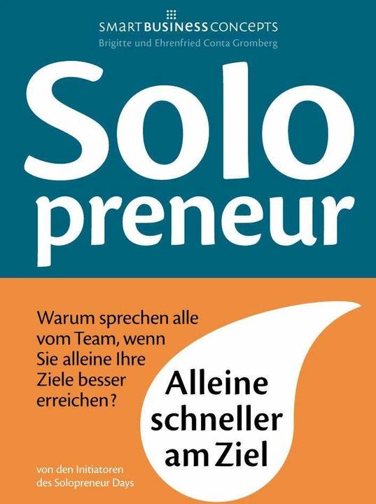 Solopreneur (German, Brigitte Conta Gromberg, Frederick of Honour Conta Gromberg, 2015)