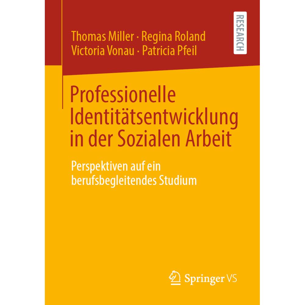 Professionelle Identitätsentwicklung in der Sozialen Arbeit, Fachbücher von Thomas Miller, Patricia Pfeil, Victoria Vona...