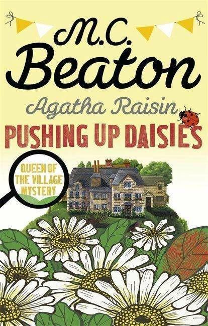 Produktbild Agatha Raisin: Pushing up Daisies (Englisch, M. C. Beaton, 2017)