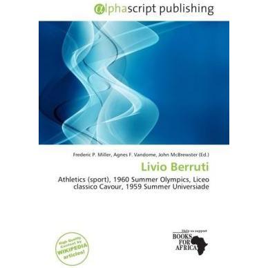 Livio Berruti, Ratgeber von Agnes F. Vandome, John McBrewster, Livio Berruti