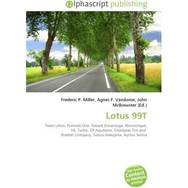 Lotus 99T, Ratgeber von Agnes F. Vandome, Frederic P. Miller, John McBrewster