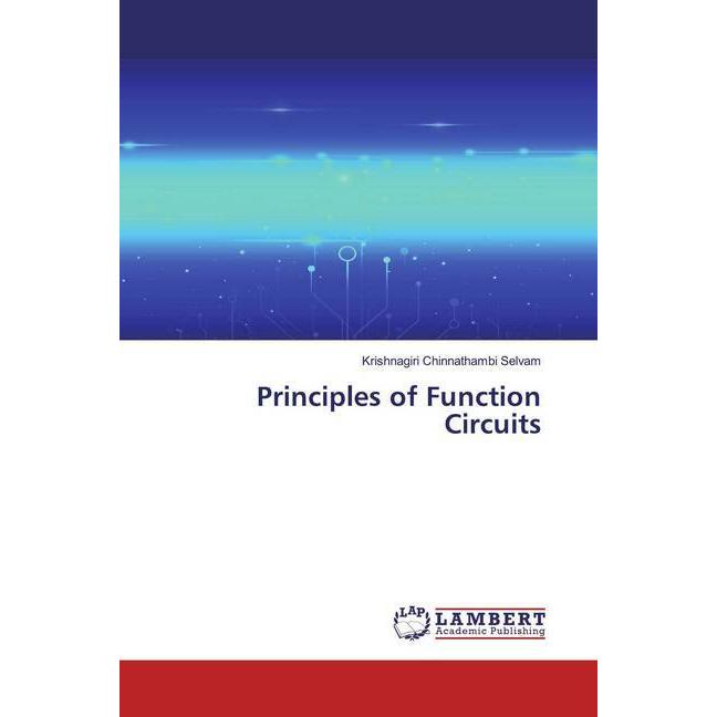 Principles of Function Circuits, Fachbücher von Krishnagiri Chinnathambi Selvam