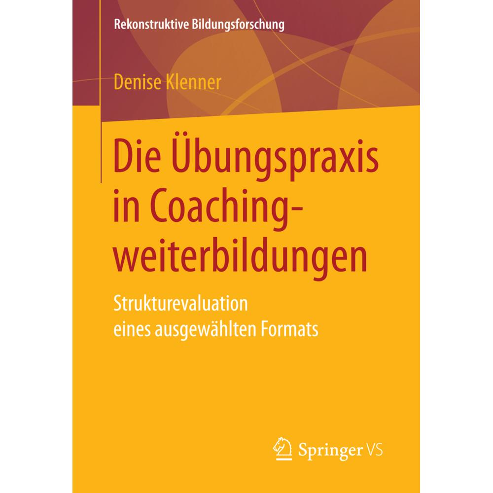 Die Übungspraxis in Coachingweiterbildungen, Fachbücher von Denise Klenner
