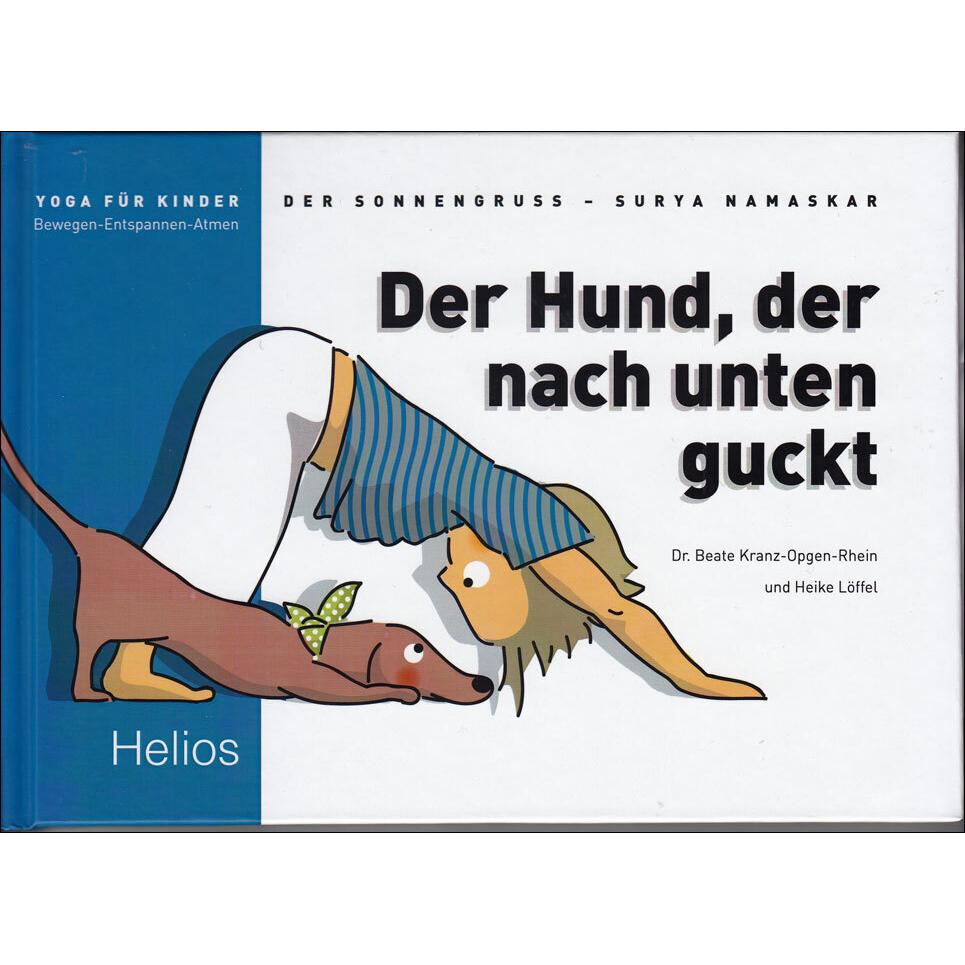 Kranz-Opgen-Rhein:Der Hund, der nach un, Ratgeber von Heike Löffel, Beate Kranz-Opgen-Rhein