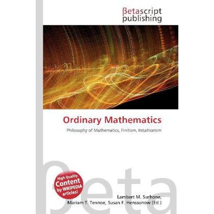 Ordinary Mathematics, Fachbücher von Lambert M. Surhone, Mariam T. Tennoe, Susan F. Henssonow