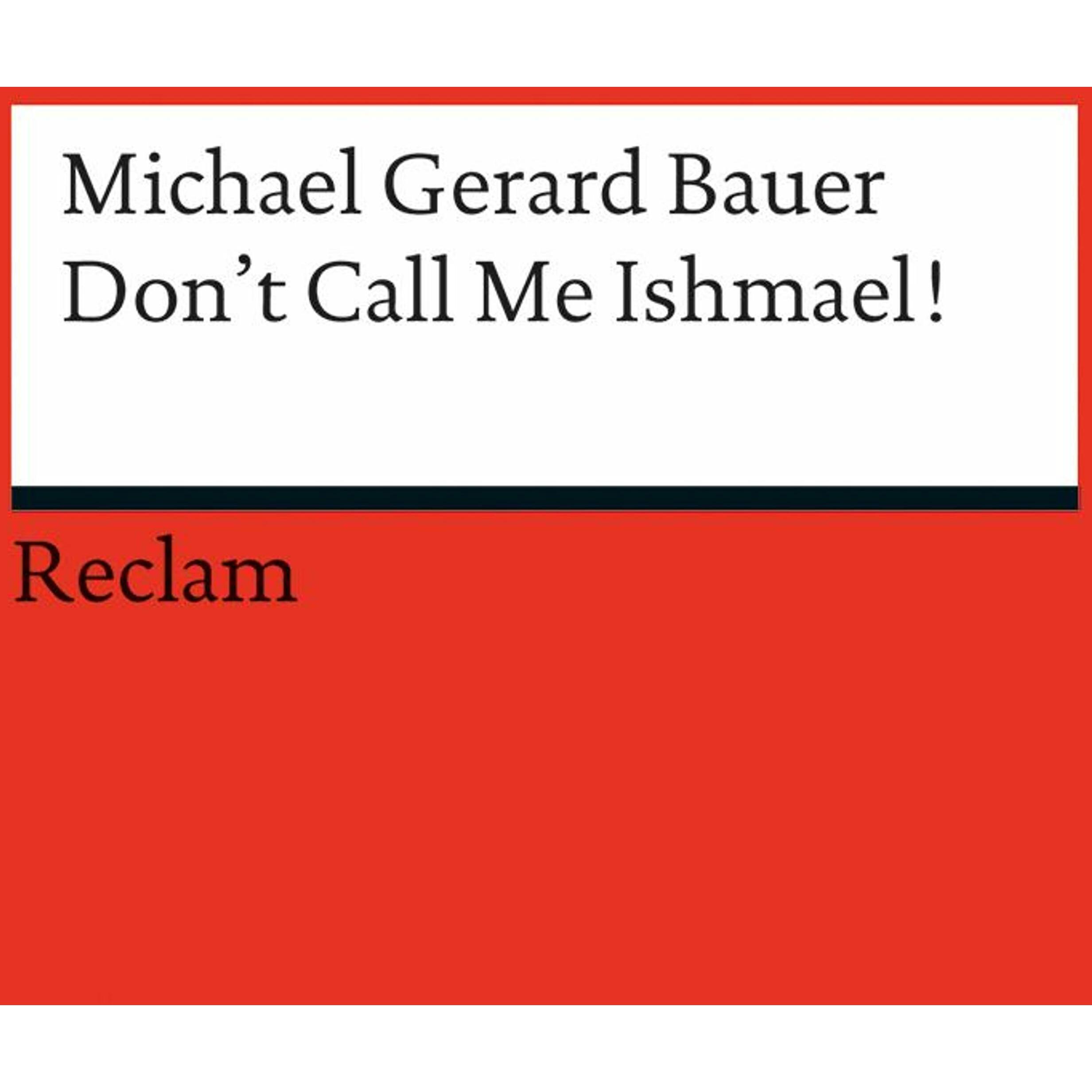 Thumbnail - Don't Call Me Ishmael!, Belletristik von Michael Gerard Bauer, Andreas Gaile