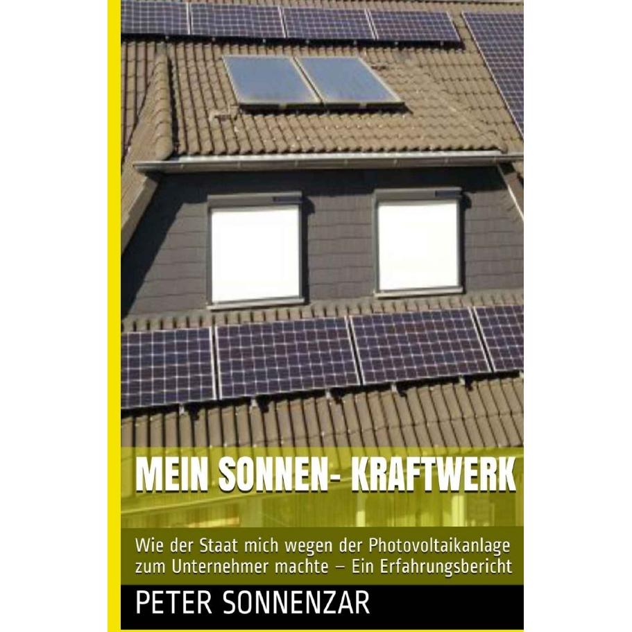Mein sonnen- Kraftwerk, Ratgeber von Peter sonnenZar