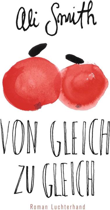 Produktbild Von Gleich zu Gleich (Deutsch, Ali Smith, 2013)