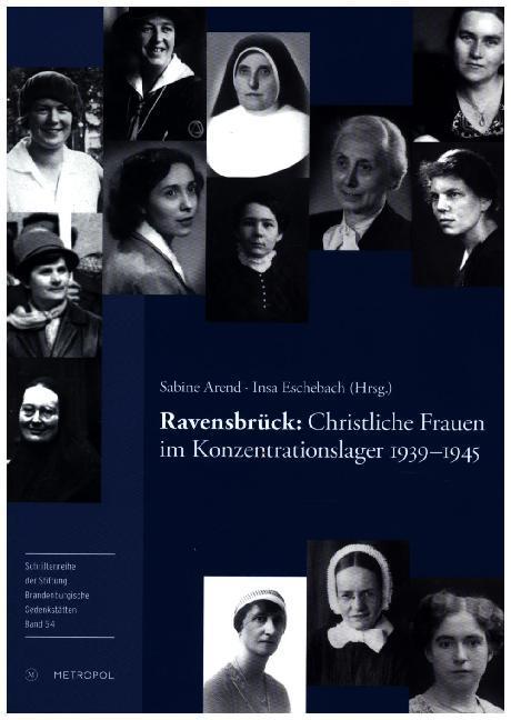 Produktbild Ravensbrück 1939-1945: Christliche Frauen im Konzentrationslager (Deutsch, Insa Eschebach, Sabine Arend, 2018)