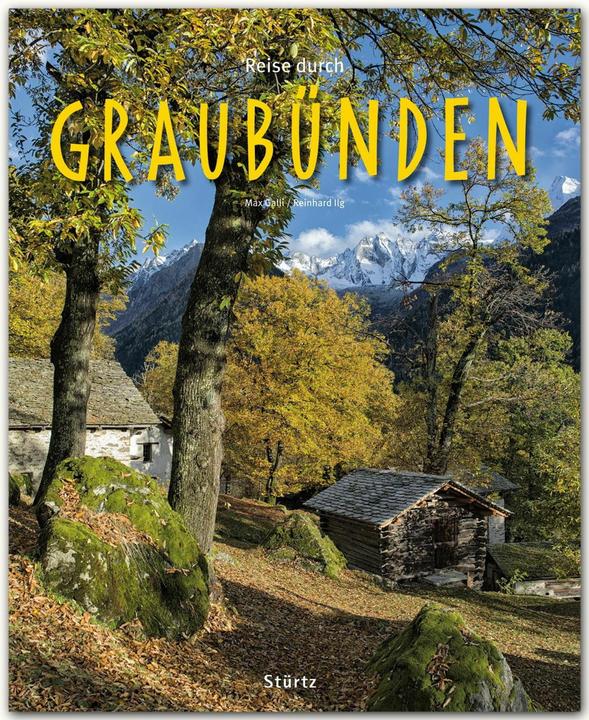Produktbild Reise durch Graubünden (Deutsch, Reinhard Ilg, 2016)