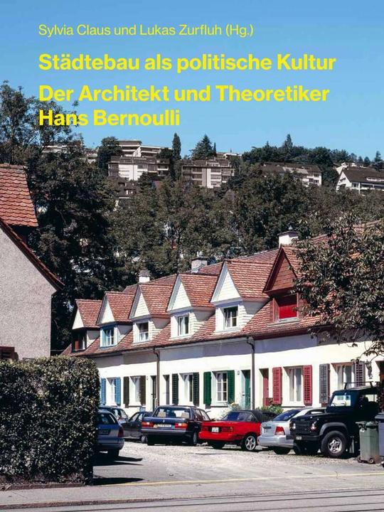 Produktbild Städtebau als politische Kultur (Deutsch, Lukas Zurfluh, Sylvia Claus, 2018)