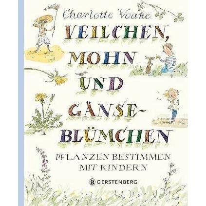 Veilchen, Mohn und Gänseblümchen, Kinderbücher von Charlotte Voake