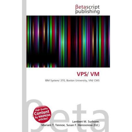 Thumbnail - VPS/ VM, Fachbücher von Lambert M. Surhone, Miriam T. Timpledon, Susan F. Marseken