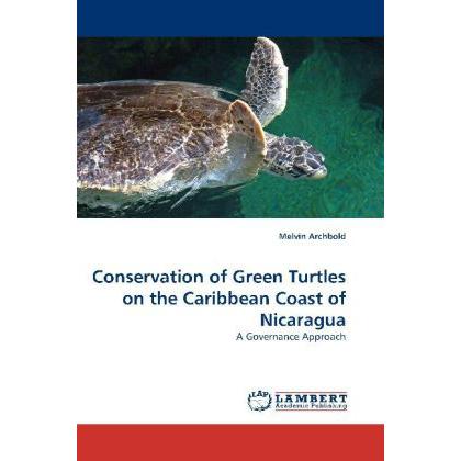 Conservation of Green Turtles on the Caribbean Coast of Nicaragua, Fachbücher