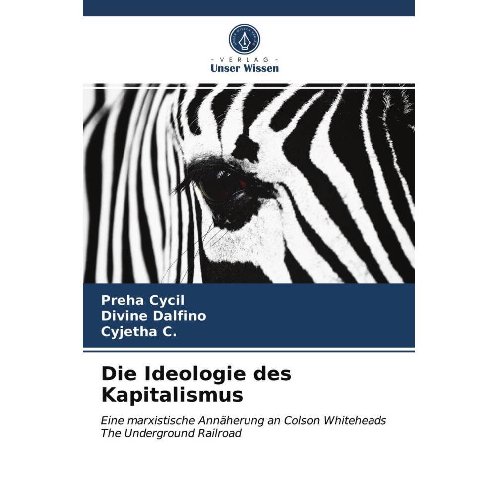Thumbnail - Die Ideologie des Kapitalismus, Fachbücher von Cyjetha C., Preha Cycil, Divine Dalfino