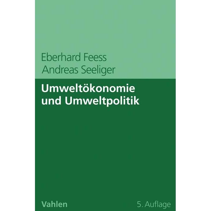 Umweltökonomie und Umweltpolitik, Fachbücher von Andreas Seeliger