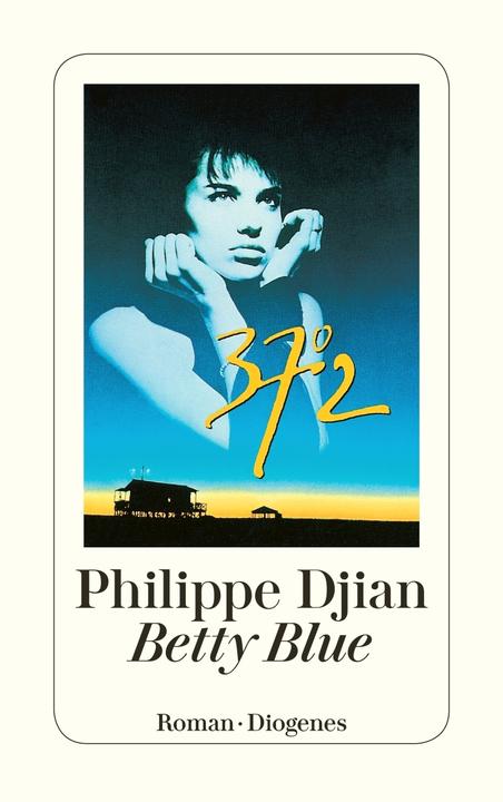 Produktbild Betty Blue (Deutsch, Philippe Djian, 2016)