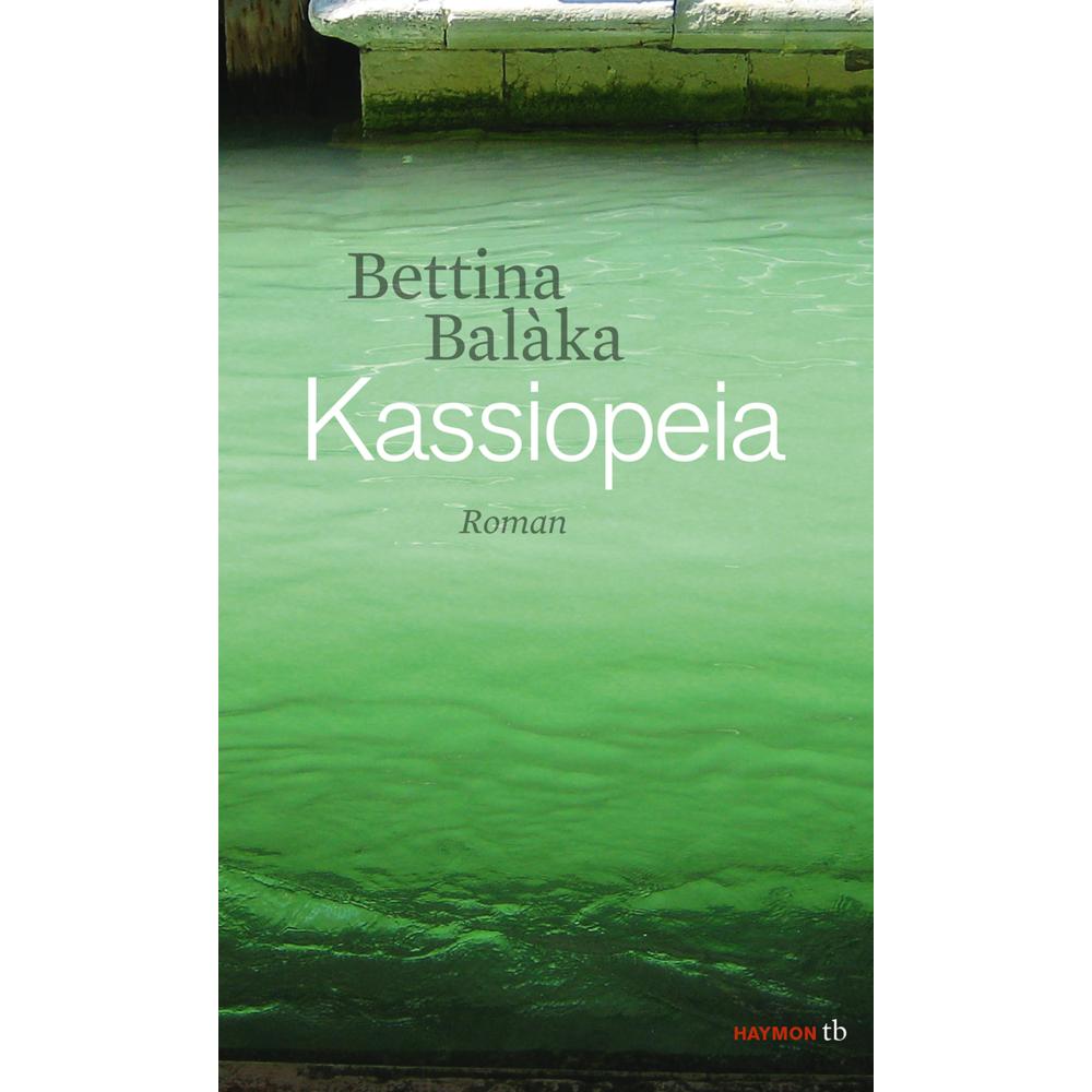 TB.962 Balàka:Kassiopeia, Belletristik von Bettina Balàka