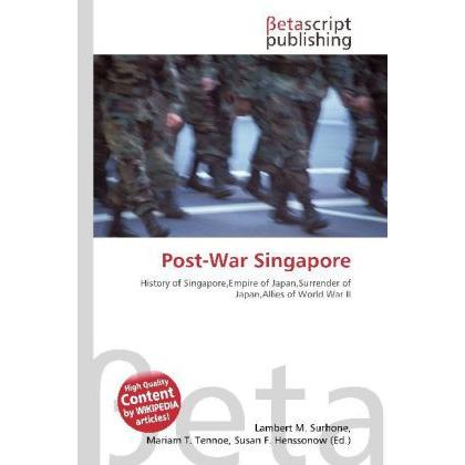 Post-War Singapore, Fachbücher von Susan F. Marseken, Miriam T. Timpledon, Lambert M. Surhone