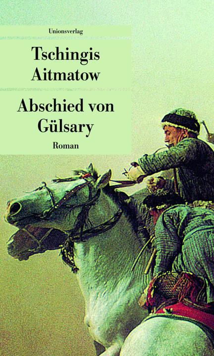 Produktbild Abschied von Gülsary (Deutsch, Tschingis Aitmatow, 1985)
